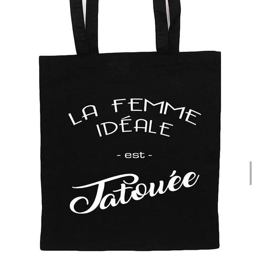 Bolsa de tela "La mujer ideal está tatuada"