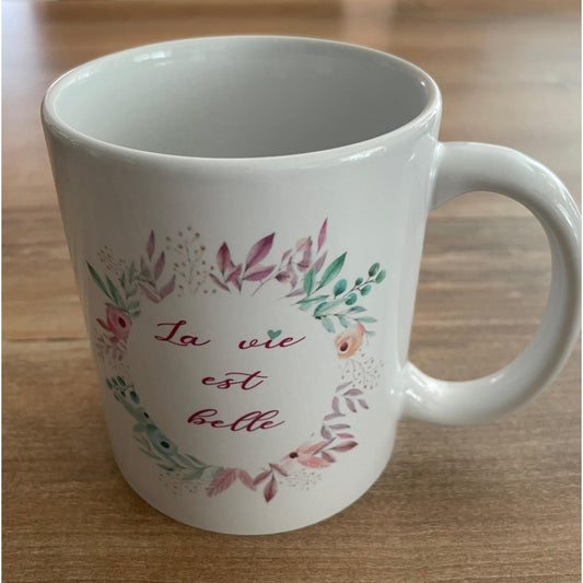 Mug "Life is beautiful"