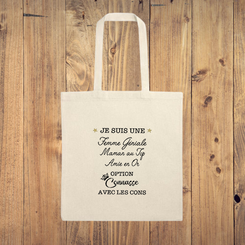 Tote Bag '"je suis une femme géniale option connasse"