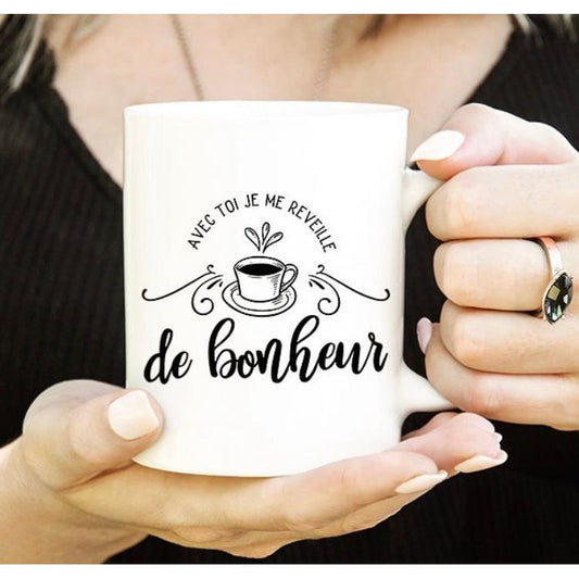 Mug "Avec toi je me réveille de bonheur"