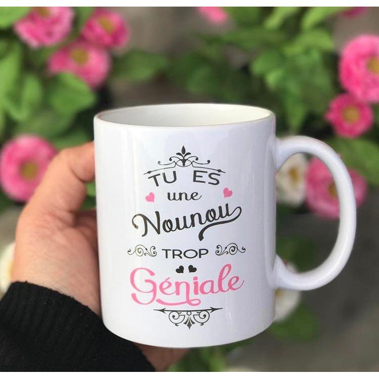 Mug "Tu es une Maman (soeur/collègue/maîtresse/parrain...) trop géniale"