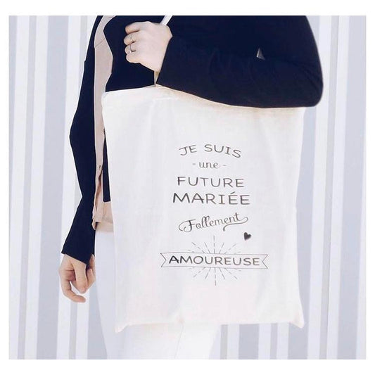 Tote Bag "Je suis une future mariée follement amoureuse"