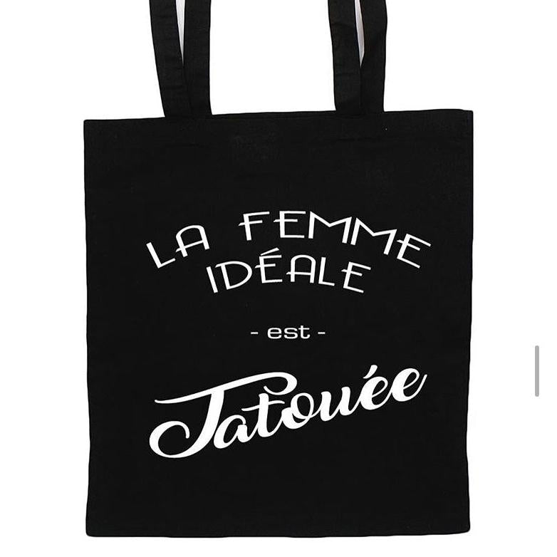 Tote Bag "La femme idéale est tatouée"