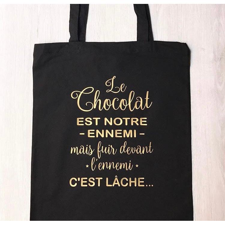 Tote Bag "Le chocolat est notre ennemi..."