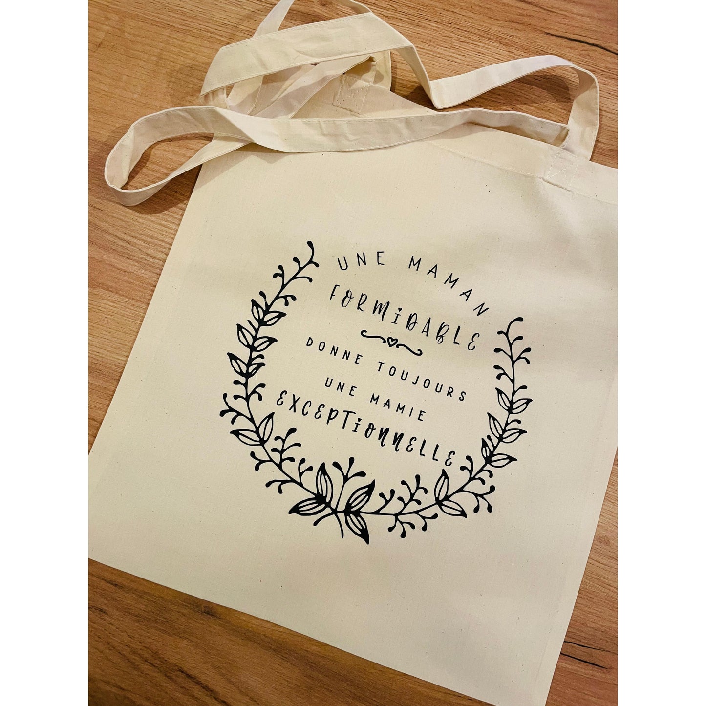 Tote Bag "Une maman formidable donne toujours une mamie exceptionnelle"