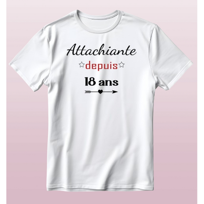 Tee-shirt Enfant/Ado Anniversaire "Attachiante depuis..."