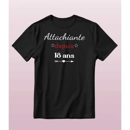 Tee-shirt Enfant/Ado Anniversaire "Attachiante depuis..."