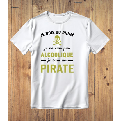Tee-shirt homme "Je bois du rhum je ne suis pas alcoolique je suis un pirate"