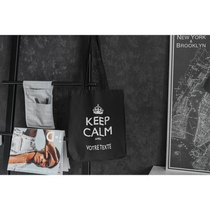 Tote bag "KEEP CALM AND (VOTRE TEXTE)"