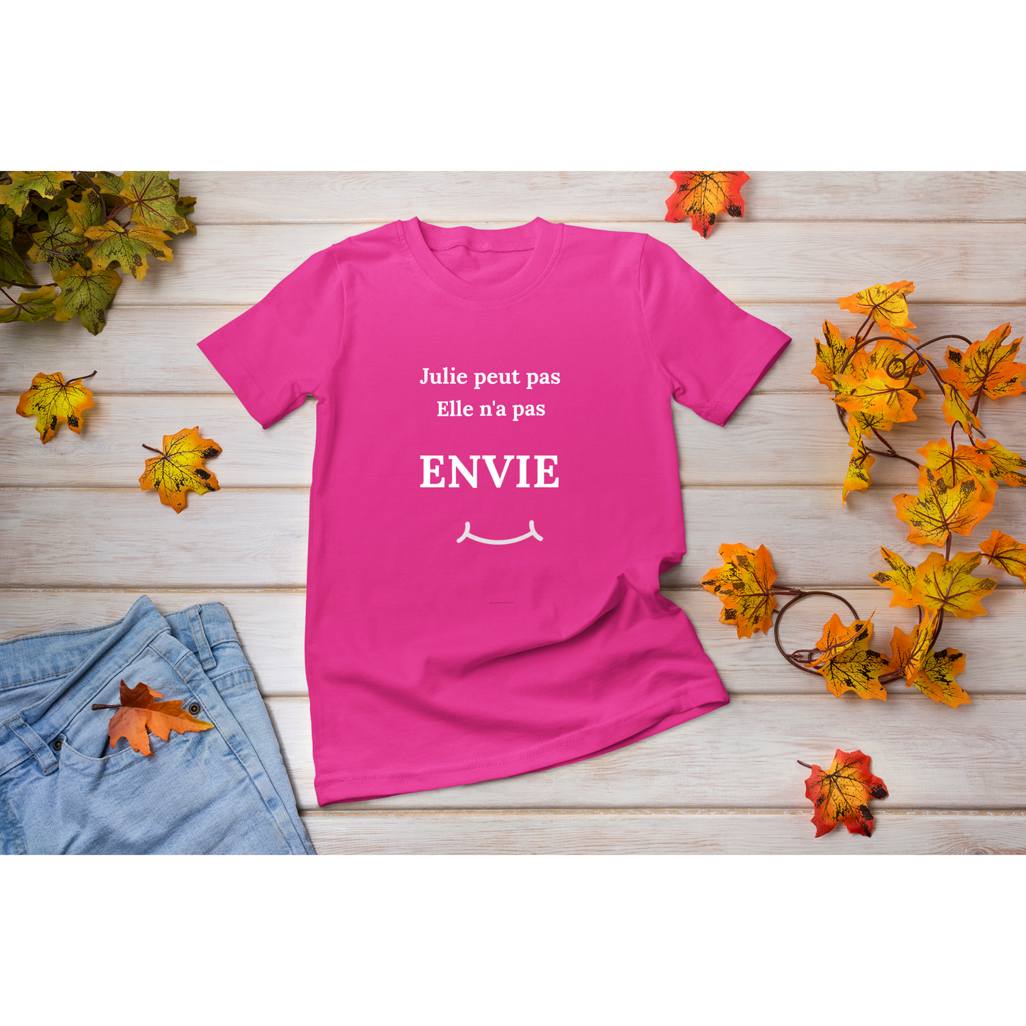 Tee-shirt "Prénom + Peut pas elle n'a pas envie"