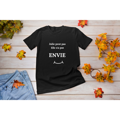 Tee-shirt "Prénom + Peut pas elle n'a pas envie"