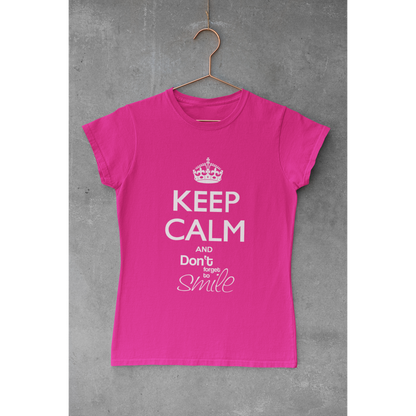 Tee-shirt "KEEP CALM AND DON'T FORGET TO SMILE"