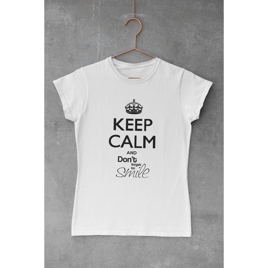 Tee-shirt "KEEP CALM AND DON'T FORGET TO SMILE"