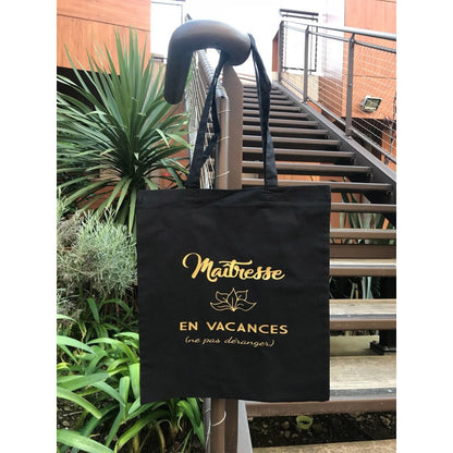 Tote Bag "Maîtresse en vacances (Ne pas déranger)"