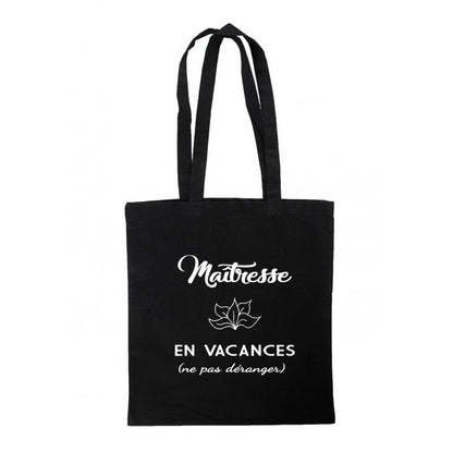 Tote Bag "Maîtresse en vacances (Ne pas déranger)"