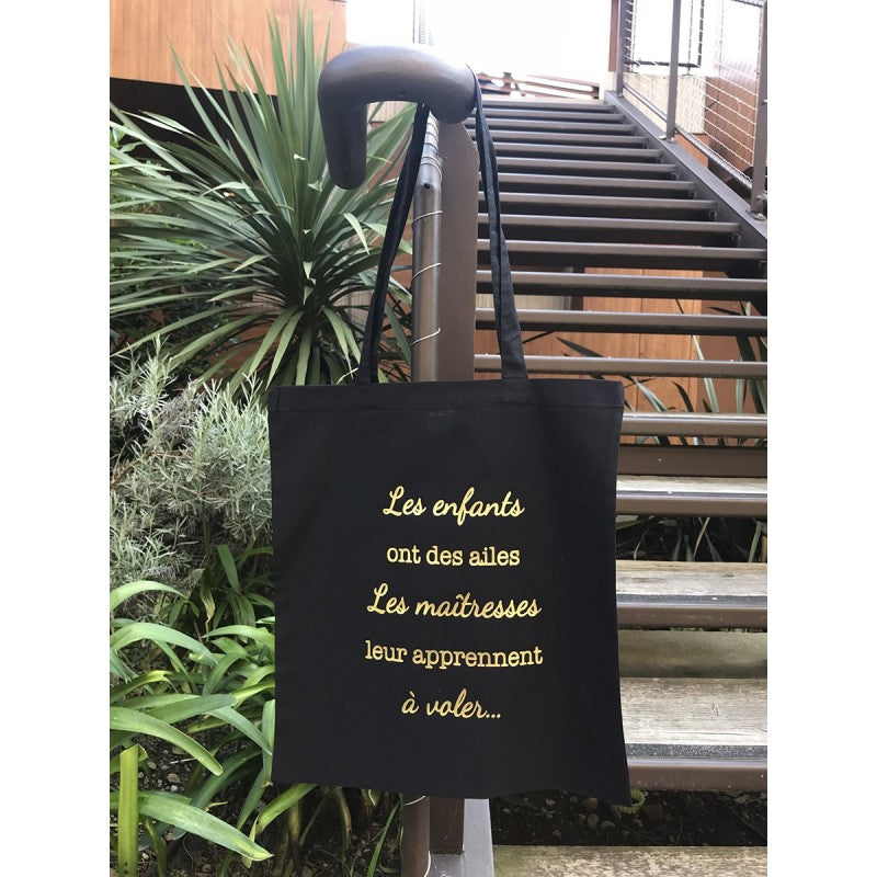 Tote Bag "Les enfants ont des ailes les maîtresses leur apprennent à voler"