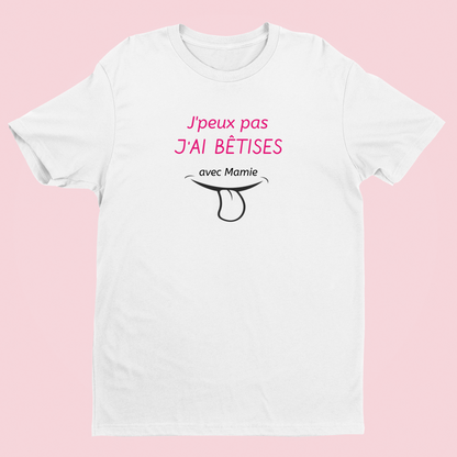 Tee-shirt Tout Petit " J'peux pas j'ai bêtises avec..."