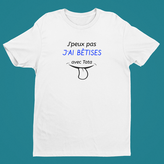 Tee-shirt Tout Petit " J'peux pas j'ai bêtises avec..."