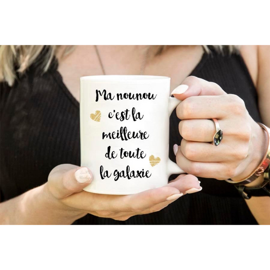 Mug "Ma nounou c'est la meilleure de toute la galaxie"